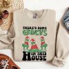 There’s Some Grinches In This House Shirt