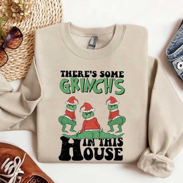 There’s Some Grinches In This House Shirt