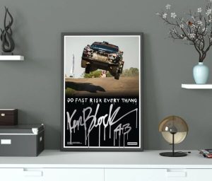RIP Ken Block Do Fast Risk Every Thang 2022 Poster