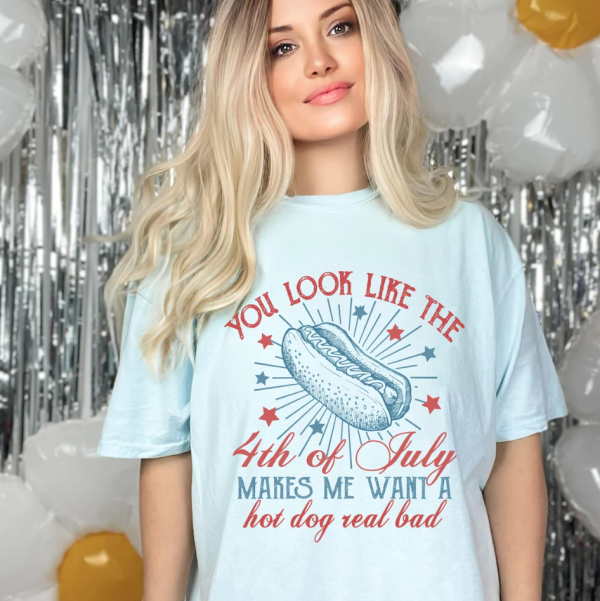 You Makes Me Want A Hot Dog So Bad Shirt, 4th Of July Shirt