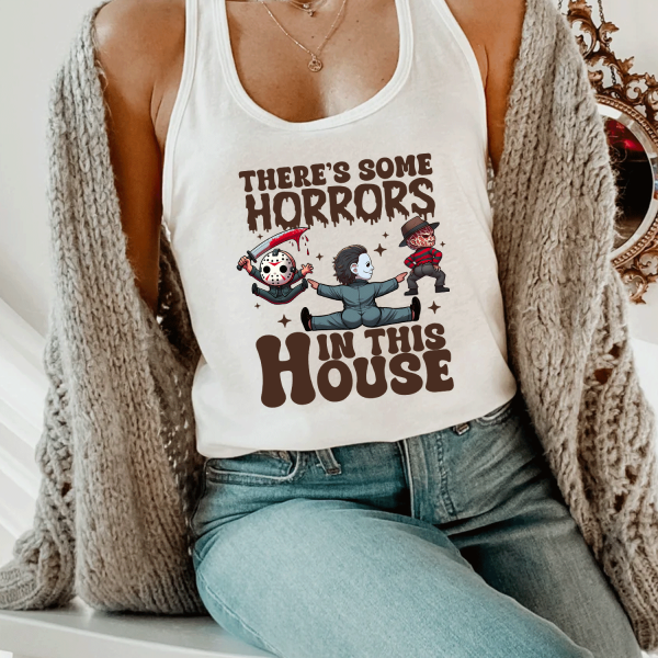 There’s Some Horrors In This House Shirt, Funny Halloween Shirt