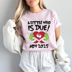 [Note for custom] Grinchmas Pregnancy Announcement Sweatshirt, A Little Who Is Due Shirt