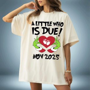 [Note for custom] Grinchmas Pregnancy Announcement Sweatshirt, A Little Who Is Due Shirt