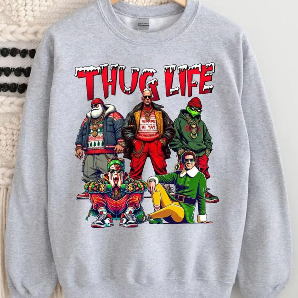 THUGLIFE Christmas Sweatshirt, Christmas Movies Shirt, Friends Gifts