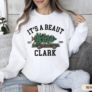 It’s A Beaut Clark Sweatshirt, Christmas Vacation Sweater tee